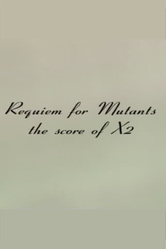 Requiem for Mutants: The Score of X2
