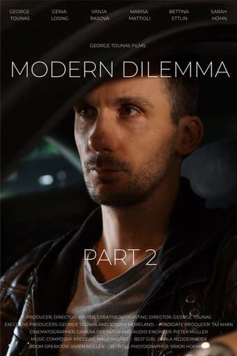 Modern Dilemma: Part 2