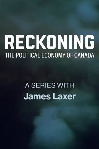 Reckoning: The Political Economy of Canada