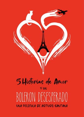 5 Historias De Amor Y Un Bolerón Desesperado
