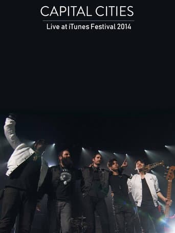 Capital Cities: Live at iTunes Festival 2014
