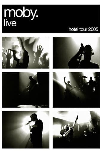 Moby: Live - Hotel Tour 2005