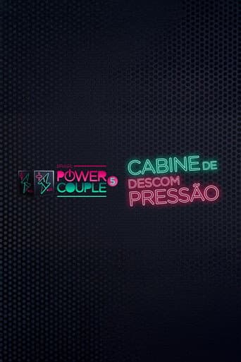 Power Couple Brasil: Cabine de Descompressão