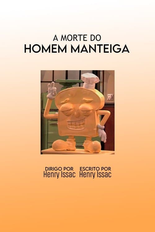 A Morte do Homem Manteiga