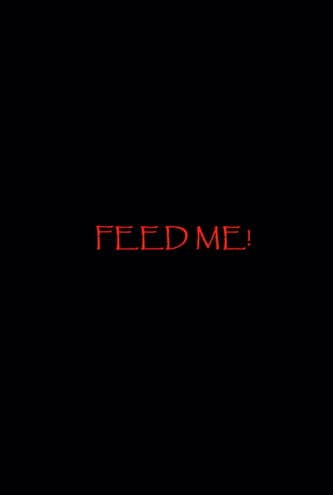 Feed Me!