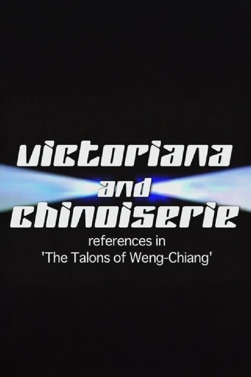 Victoriana and Chinoiserie: References in 'The Talons of Weng-Chiang'