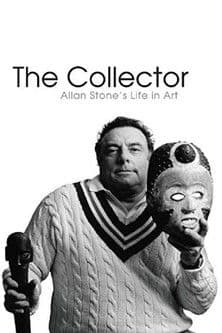 The Collector: Allan Stone's Life in Art