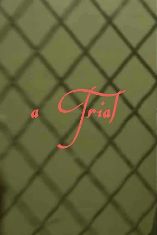 “A Trial”