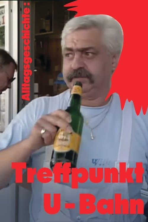 Alltagsgeschichte – Treffpunkt U-Bahn