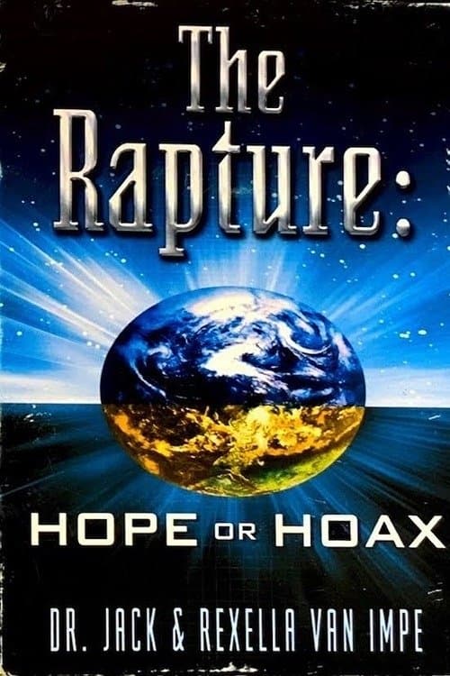The Rapture: Hope or Hoax