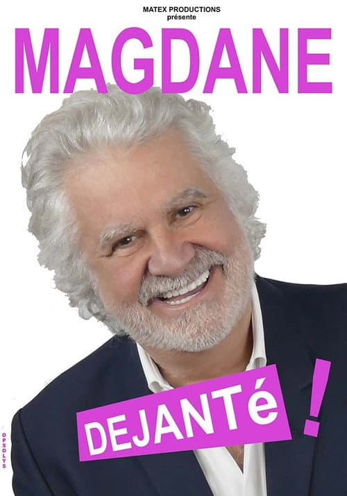 Roland Magdane : Déjanté