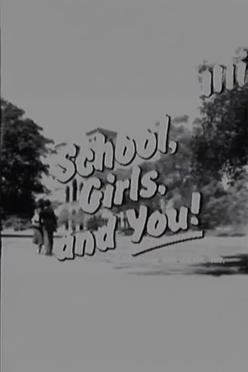 School, Girls, and You!