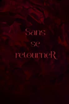 Sans se retourneR
