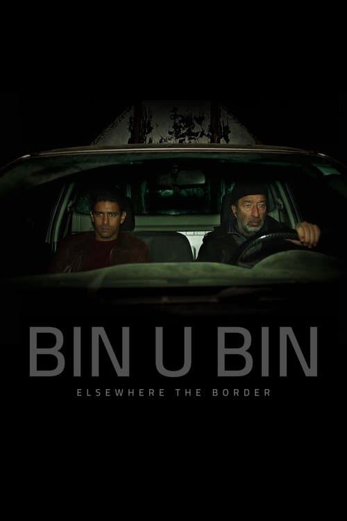 Bin U Bin, Elsewhere the Border