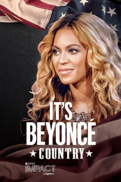 IMPACT x Nightline: It's Beyoncé Country