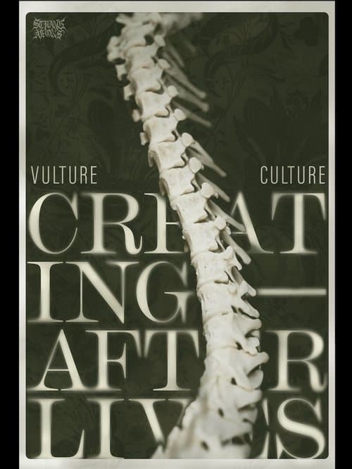 Vulture Culture: Creating Afterlives