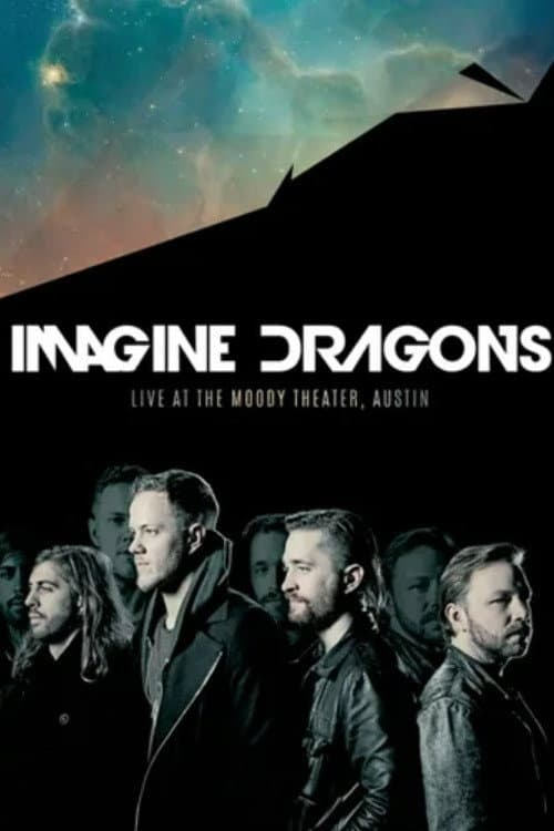 Imagine Dragons - Live at The Moody Theater