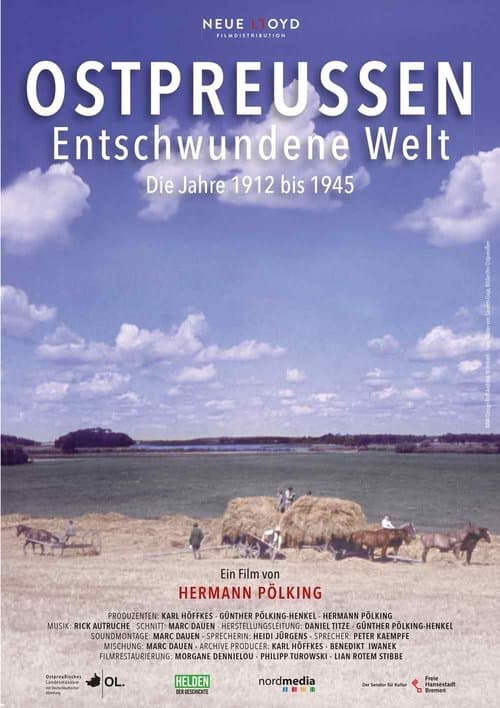 Ostpreußen – Entschwundene Welt