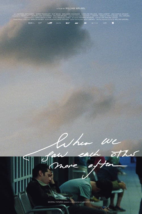 When We Saw Each Other More Often