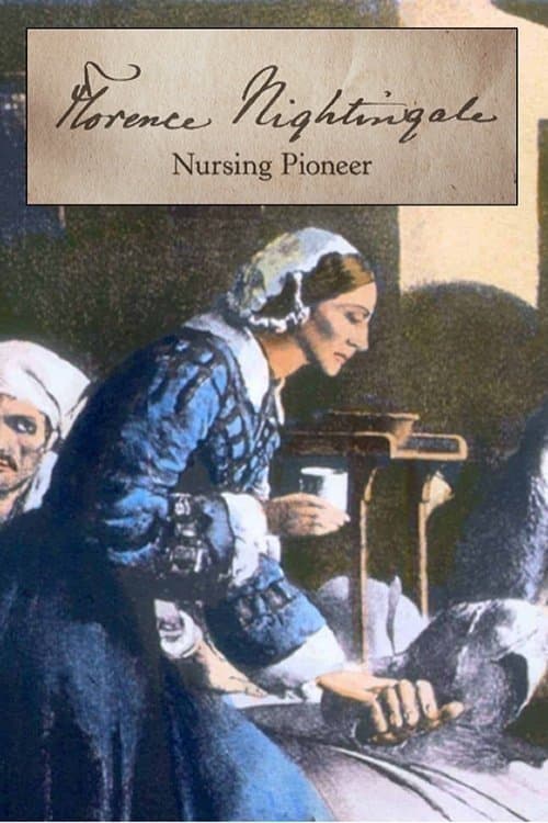 Florence Nightingale: Nursing Pioneer
