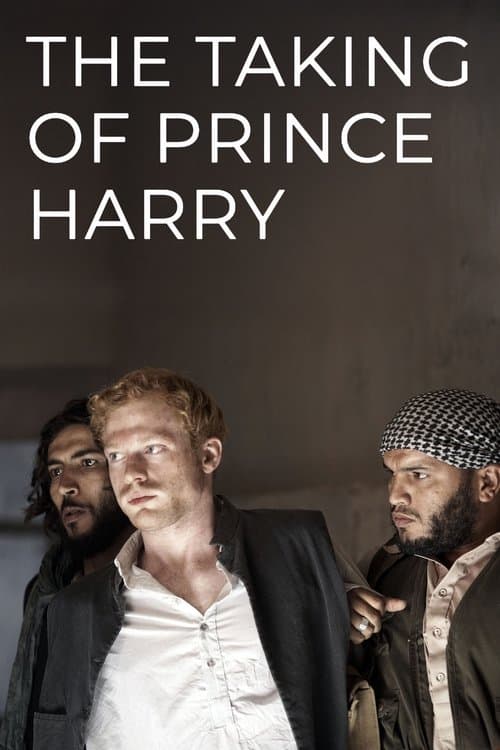 The Taking of Prince Harry