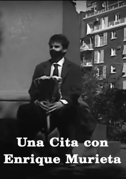 Una cita con Enrique Murieta