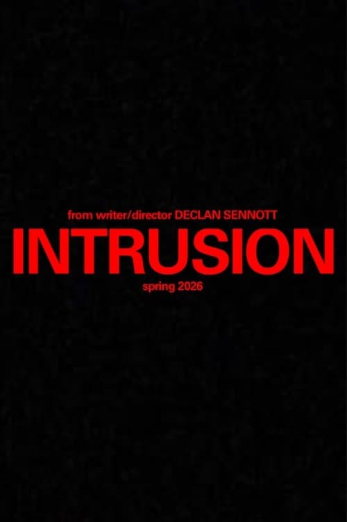 Declan Sennott’s Intrusion