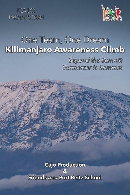 One Team One Dream - Kilimanjaro Awareness Climb