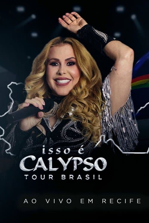 Joelma - Isso É Calypso Tour Brasil: Ao Vivo em Recife