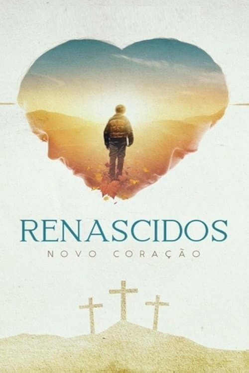 Renascidos - Novo Coração
