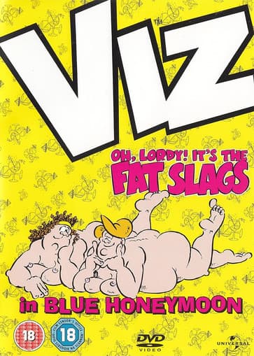 VIZ: Oh, Lordy! It's The Fat Slags in Blue Honeymoon