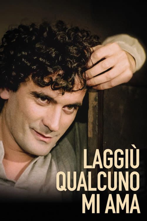 Massimo Troisi: Somebody Down There Likes Me