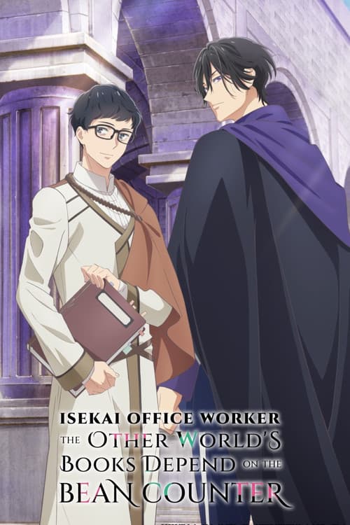 Isekai Office Worker: The Other World's Books Depend on the Bean Counter