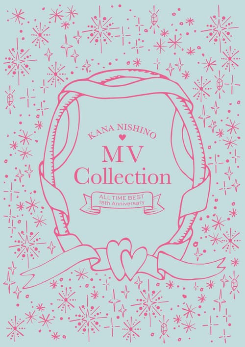 Nishino Kana - MV Collection ~ALL TIME BEST 15th Anniversary~