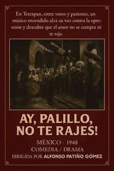 ¡Ay, Palillo, no te rajes!