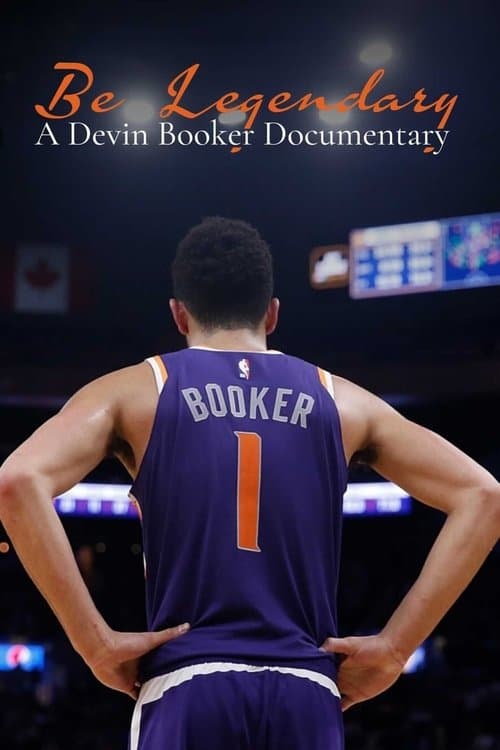 Be Legendary:  A Devin Booker Documentary