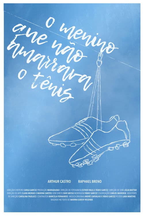 O Menino Que Não Amarrava o Tênis
