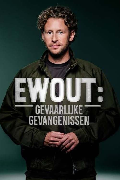 Ewout: Gevaarlijke Gevangenissen