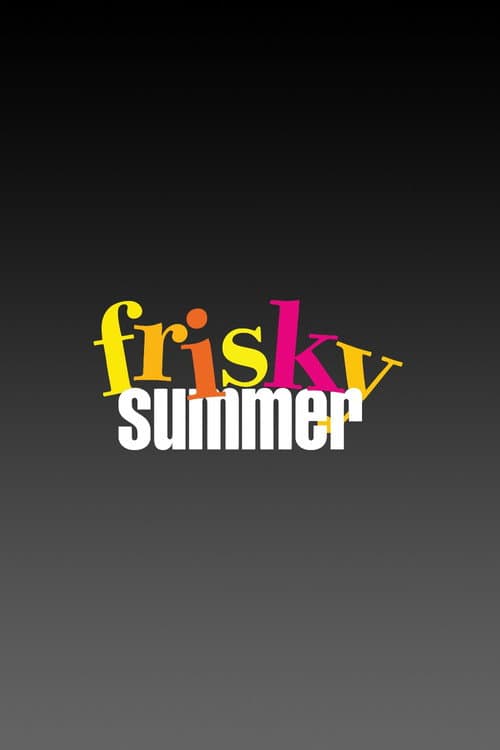 Frisky Summer Collection