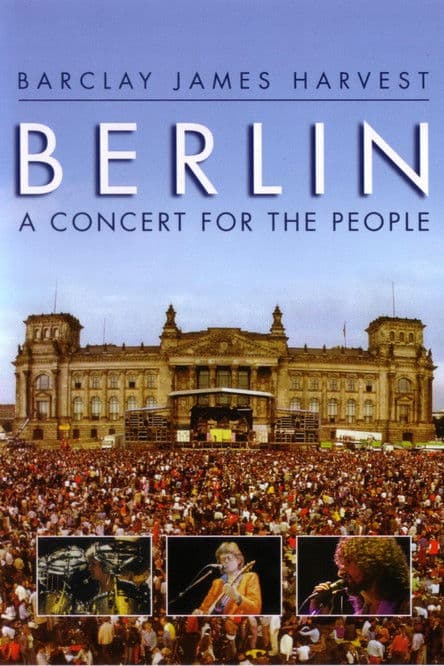 Barclay James Harvest - Berlin - A Concert For The People