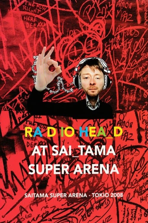 Radiohead: Live at Saitama Super Arena 2008