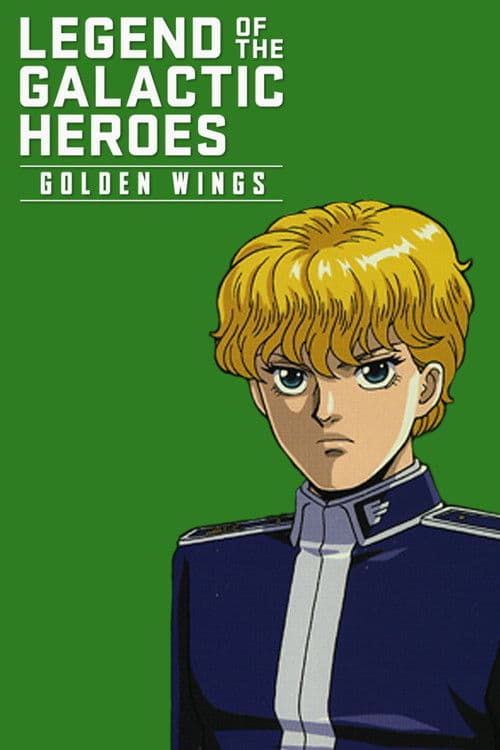 Legend of the Galactic Heroes: Golden Wings