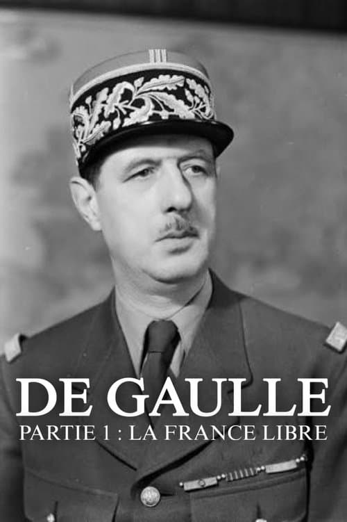 De Gaulle - Partie 1 : La France Libre