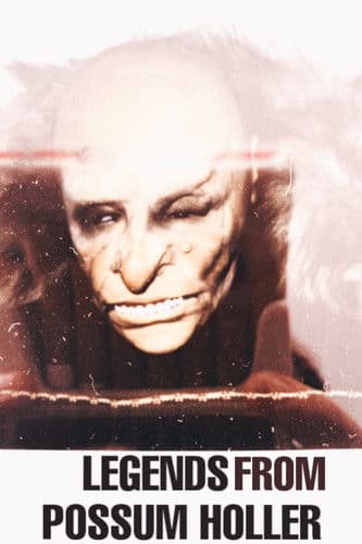 Legends from possum holler