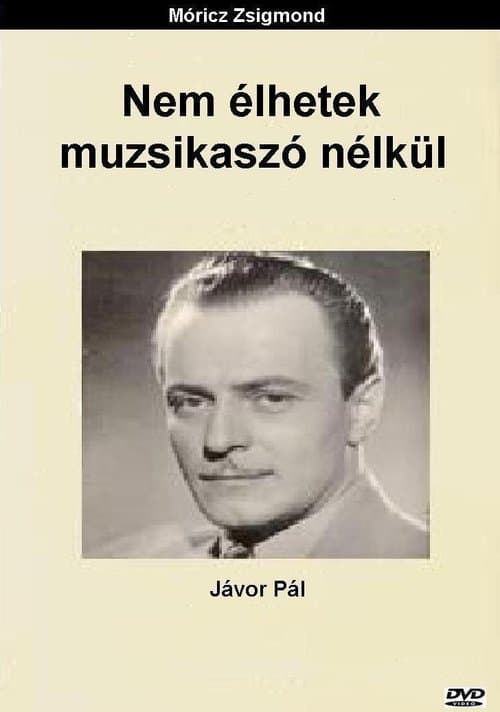 Nem élhetek muzsikaszó nélkül