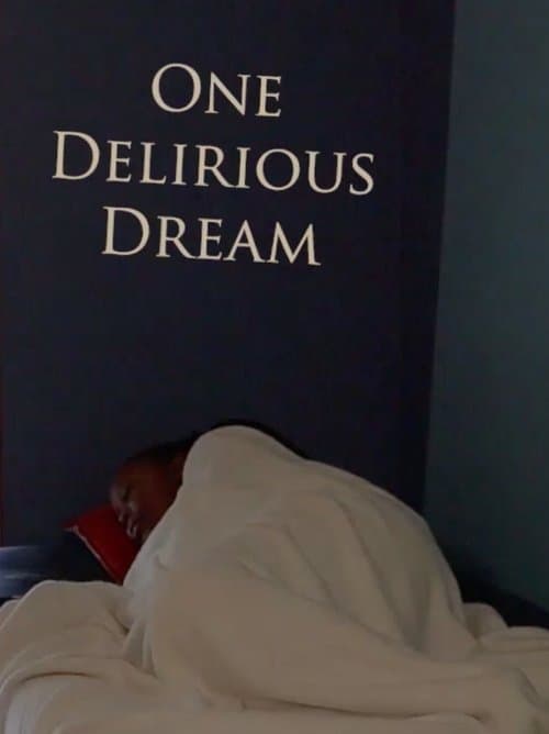 One Delirious Dream