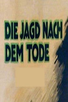 Die Jagd nach dem Tode