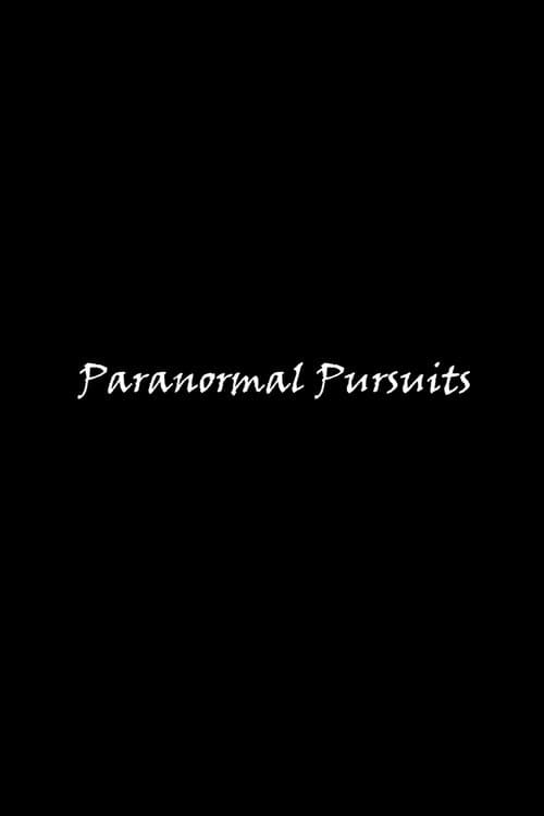 Paranormal Pursuits - Final Cut