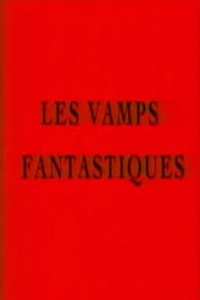 Les vamps fantastiques