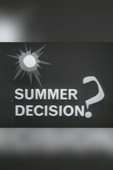 Summer Decision